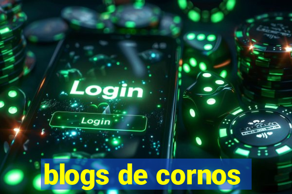 blogs de cornos